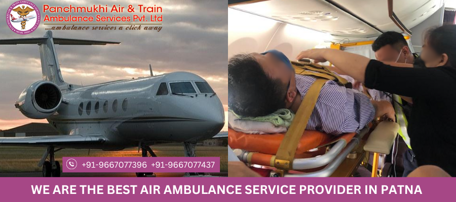 Air Ambulance Service Provider in Patna with Medical Team