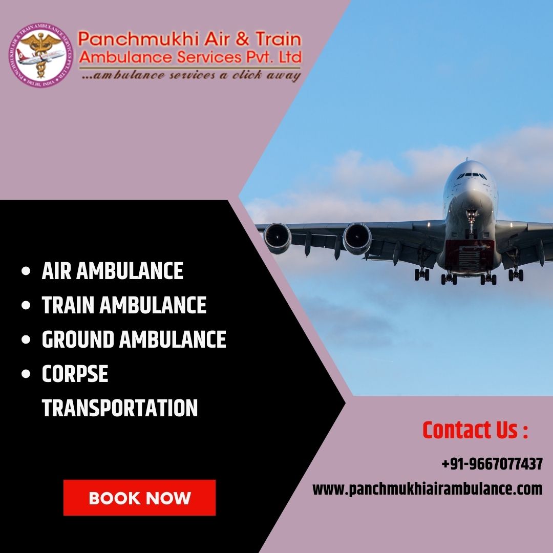 Panchmukhi Air Ambulance Services in Ranchi is Providing Safe Air Medical Transportation
