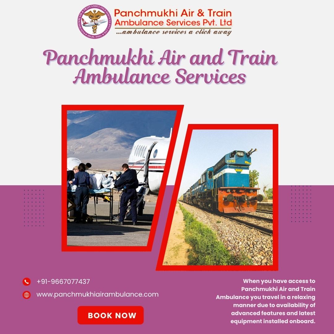 Panchmukhi’s ICU Air and Train Ambulance in Patna is Available for rescuing the lives of patients with its Effective Services