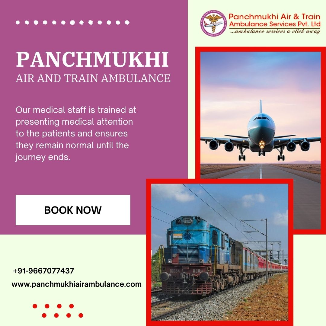 Professional Help is Offered to Meet the Urgent Needs of the Patients at Panchmukhi’s Air and Train Ambulance in Hyderabad