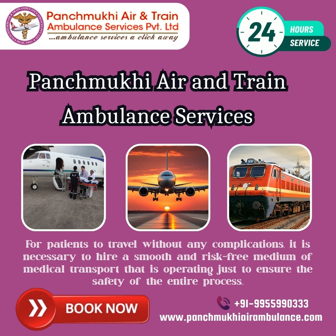 Complete Safety is Offered to the Patients while Traveling with Panchmukhi Air and Train Ambulance Services in Mumbai