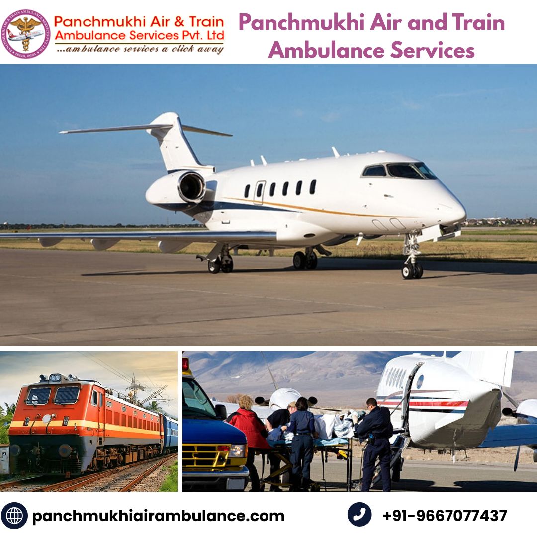 To Experience a Journey without Discomfort Book Panchmukhi’s Air and Train Ambulance Service in Patna