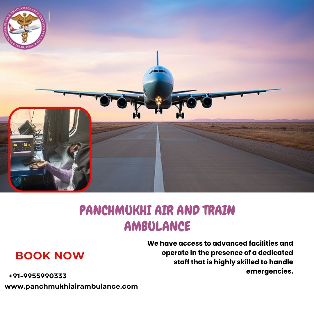 Get the Chance of Traveling without Complications at Panchmukhi’s Air and Train Ambulance Services in Kolkata