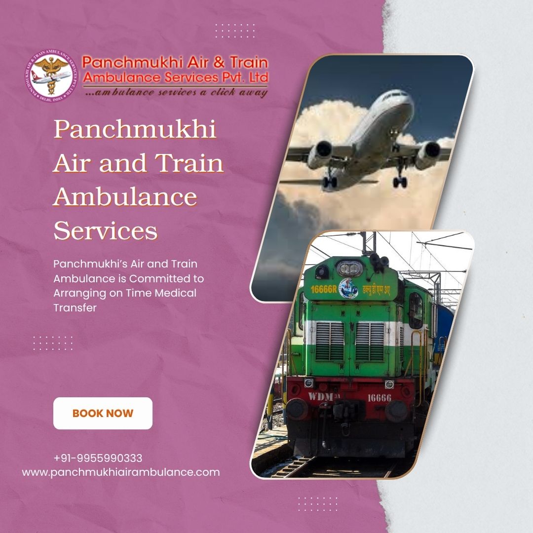 Panchmukhi’s Air and Train Ambulance in Patna Never Makes the Journey Risky while Shifting Patients