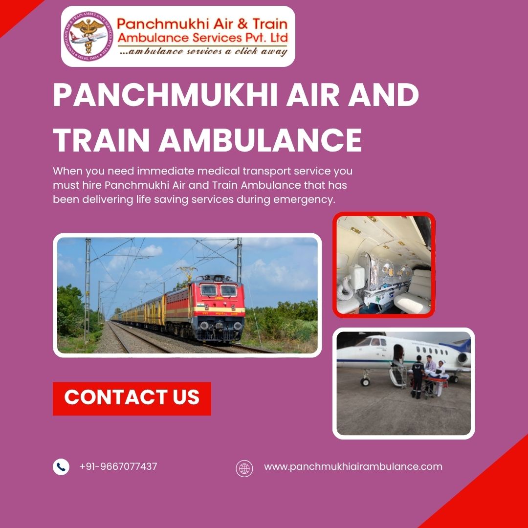If the Patient Wants a Non-Risky Traveling Experience Panchmukhi’s Air and Train Ambulance in Mumbai Must be Selected