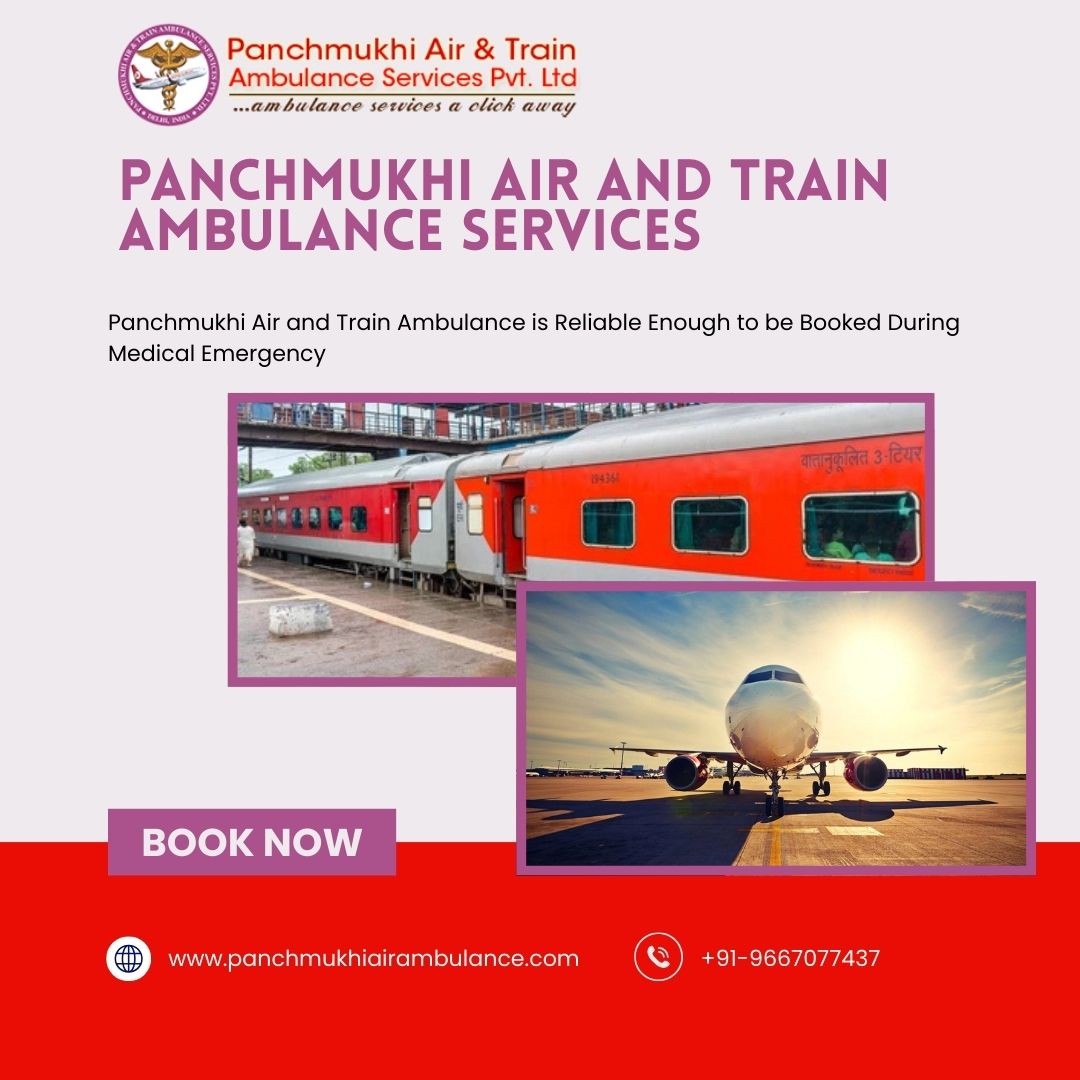 Quality Care and End-to-End Attention are Offered while Traveling via Panchmukhi’s Air and Train Ambulance Services in Mumbai