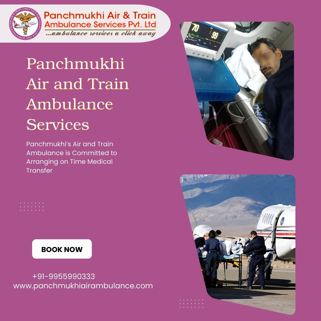 Arrangements for Long Distance Medical Transfer can be Made Efficiently at Panchmukhi’s Air and Train Ambulance Services in Bangalore