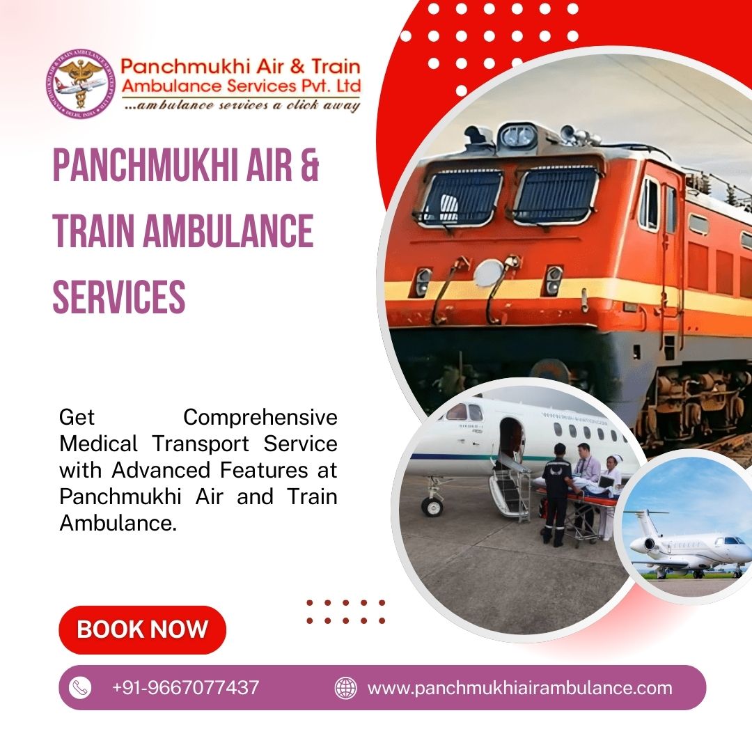 Panchmukhi’s Air and Train Ambulance Service in Hyderabad Guarantees to Relocate Patients Safely