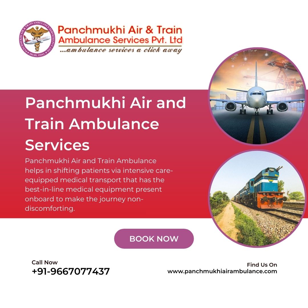 Panchmukhi’s Air and Train Ambulance Service in Bangalore Plans for a Trouble-Free Journey to the Opted Destination