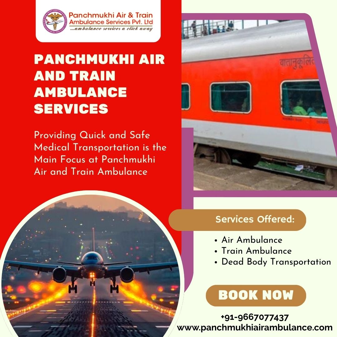 Panchmukhi’s Air and Train Ambulance Services in Bangalore Provides the Advantage of Shifting Patients Safely