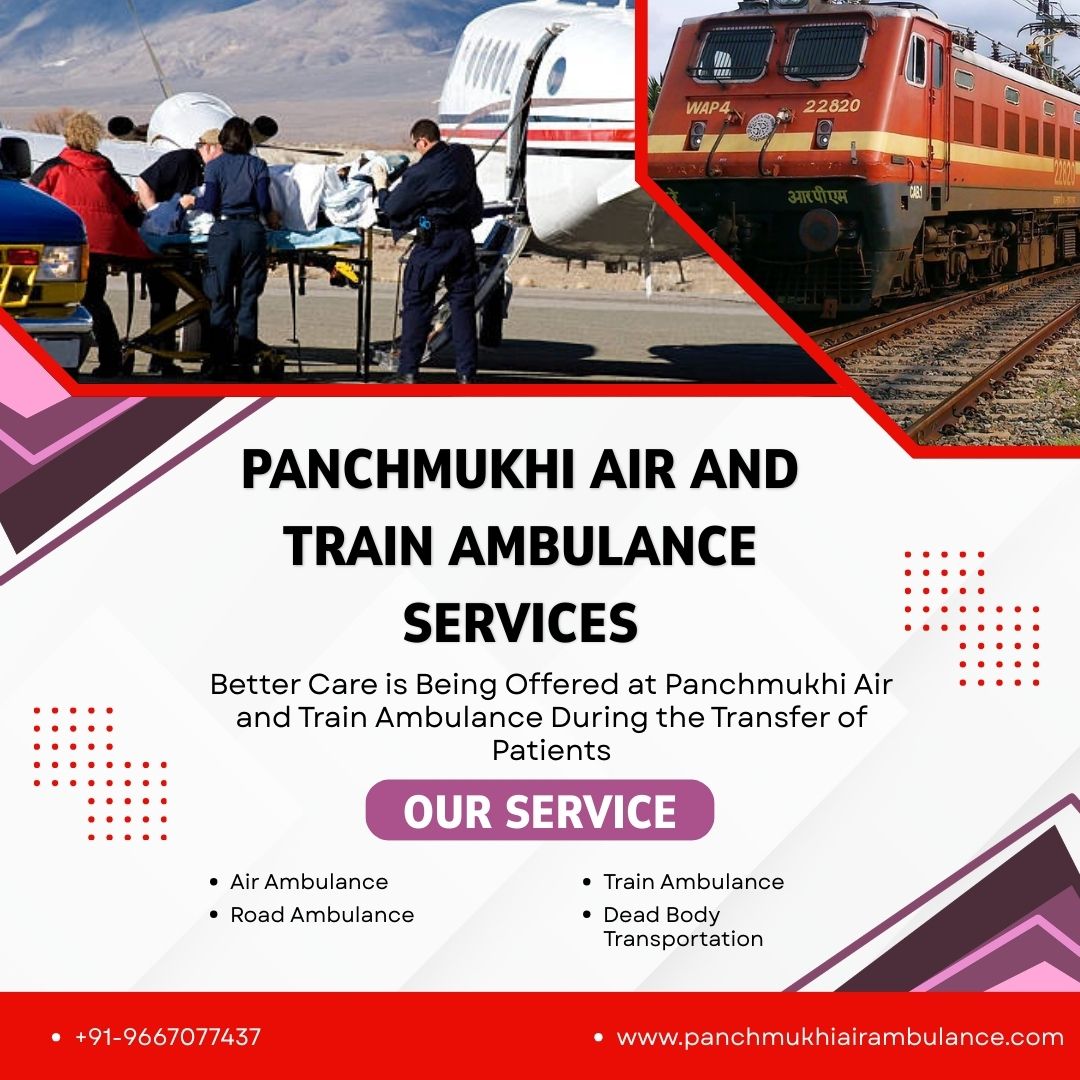Speedy and Reliable Medical Transport Services can be hired at Panchmukhi’s Air and Train Ambulance Services in Mumbai