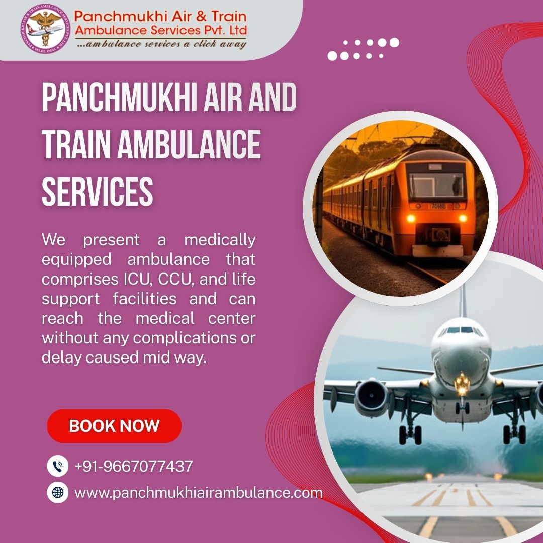 Panchmukhi’s Air and Train Ambulance Services in Ernakulam Hold Prominence in Scheduling on-Time Retrieval for Critical Patients